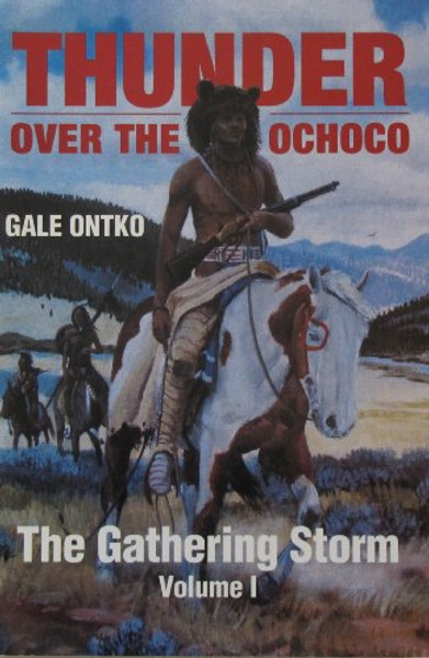 The Gathering Storm (Thunder Over the Ochoco Vol. 1)