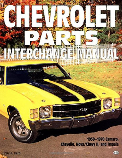 Chevrolet Parts Interchange Manual, 1959-1970 (Motorbooks Workshop)