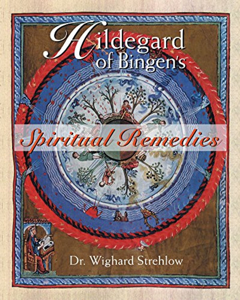 Hildegard of Bingen's Spiritual Remedies