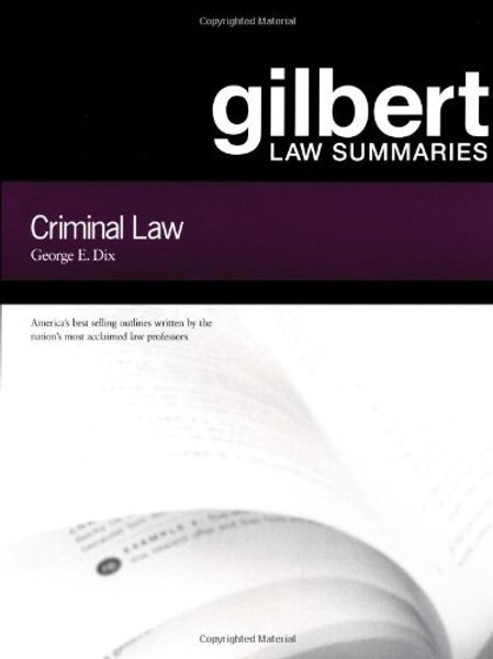 Gilbert Law Summaries : Criminal Law
