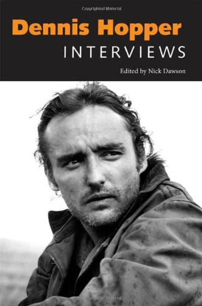 Dennis Hopper: Interviews (Conversations with Filmmakers Series)