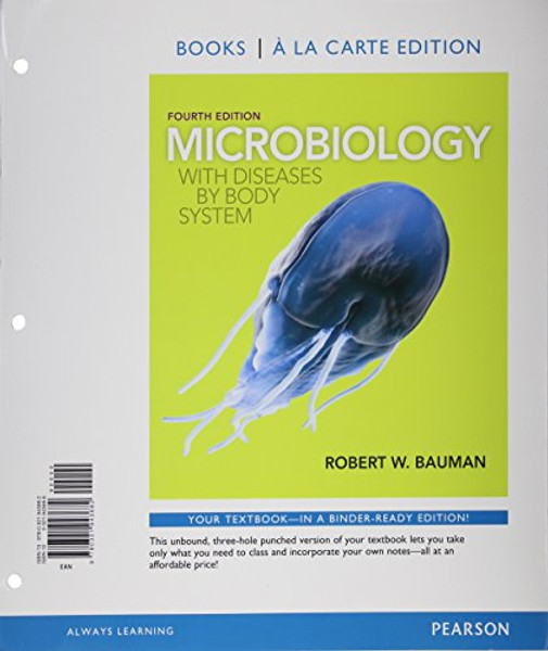 Microbiology with Diseases by Body System, Books a la Carte Plus MasteringMicrobiology with eText -- Access Card Package (4th Edition)