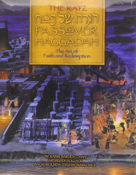 The Katz Passover Haggadah: The Art of Faith and Redemption: The Lobos Edition (Bilingual Edition) (Hebrew and English Edition)