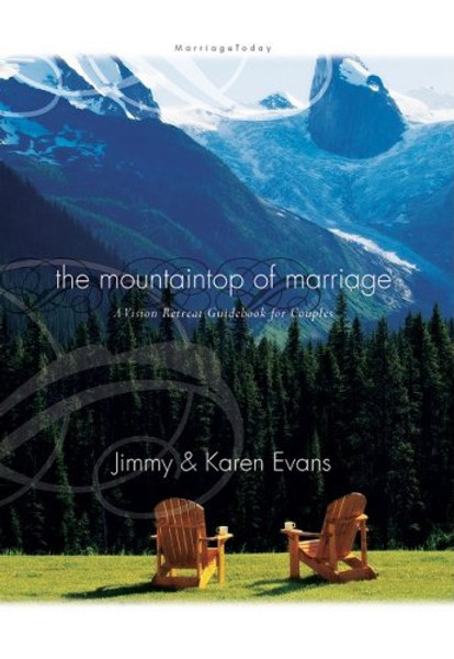 Mountaintop of Marriage: A Vision Retreat Guidebook