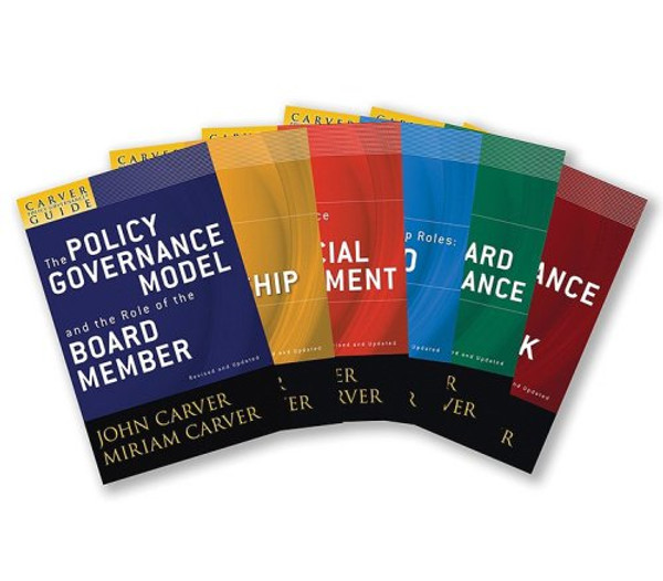 A Carver Policy Governance Guide, The Carver Policy Governance Guide Series on Board Leadership Set