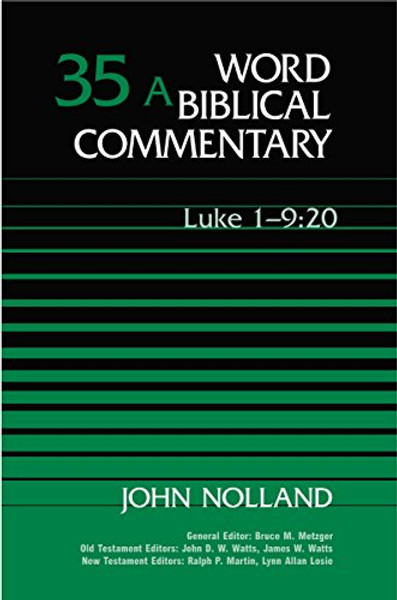 Word Biblical Commentary Vol. 35a, Luke 1:1-9:20