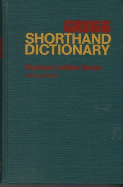 Gregg Shorthand Dictionary (Diamond jubilee series)