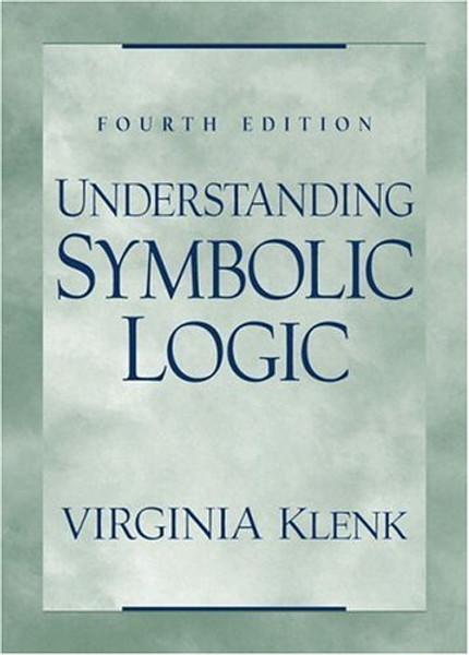 Understanding Symbolic Logic (4th Edition)