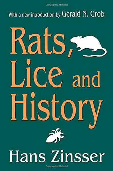Rats, Lice and History (Social Science Classics Series)