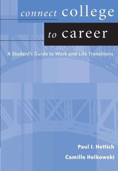 Connect College to Career: Student Guide to Work and Life Transition (Wadsworth College Success)