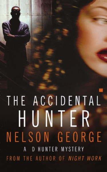 The Accidental Hunter: A D Hunter Mystery