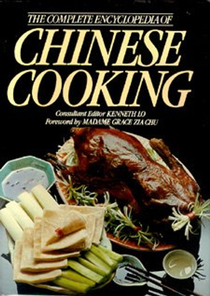 Complete Encyclopedia Of Chinese Cooking