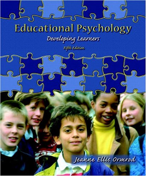 Educational Psychology: Developing Learners (5th Edition)