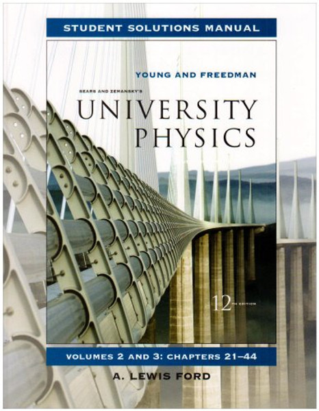 2-3: Student Solutions Manual for University Physics Vols 2 and 3
