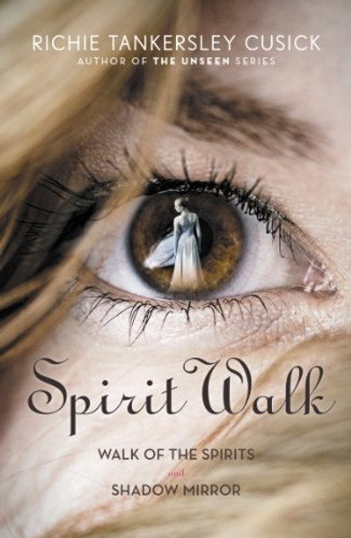 Spirit Walk: Walk of the Spirits and Shadow Mirror