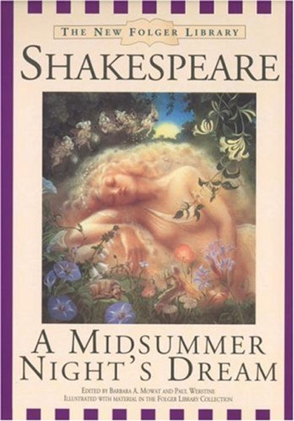 A Midsummer Nights Dream (The New Folger Library Shakespeare)