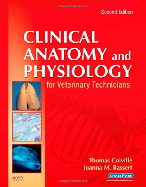 Clinical Anatomy and Physiology for Veterinary Technicians, 2e