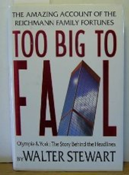 Too Big to Fail, Olympia&York: The Story Behind the Headlines