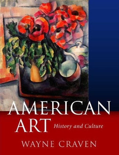 American Art: History and Culture, Revised First Edition