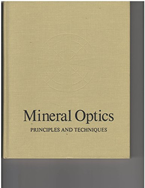 Mineral Optics: Principles and Techniques (A Series of Books in Geology)