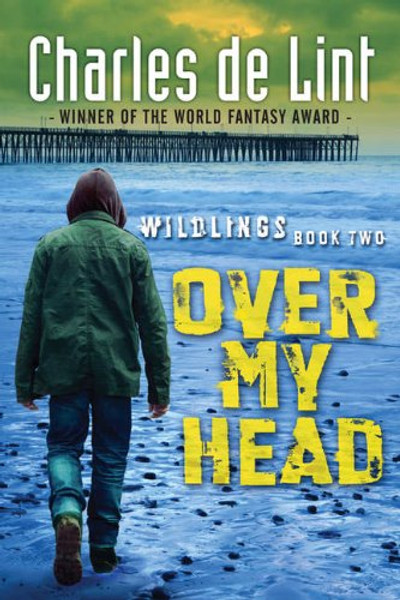 Over My Head: Wildlings Series Book Two