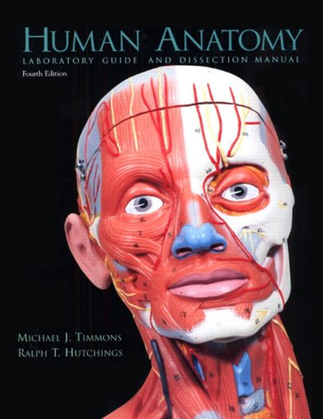Human Anatomy: Laboratory Guide and Dissection Manual, 4th Edition