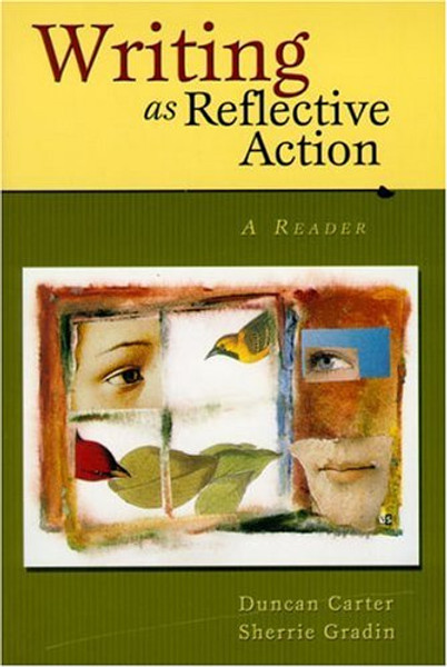 Writing as Reflective Action: A Reader