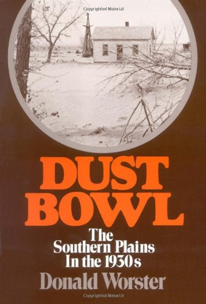 Dust Bowl: The Southern Plains in the 1930s (Galaxy Books)