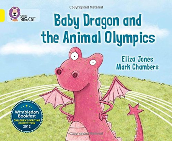 Baby Dragon and the Animal Olympics (Collins Big Cat)