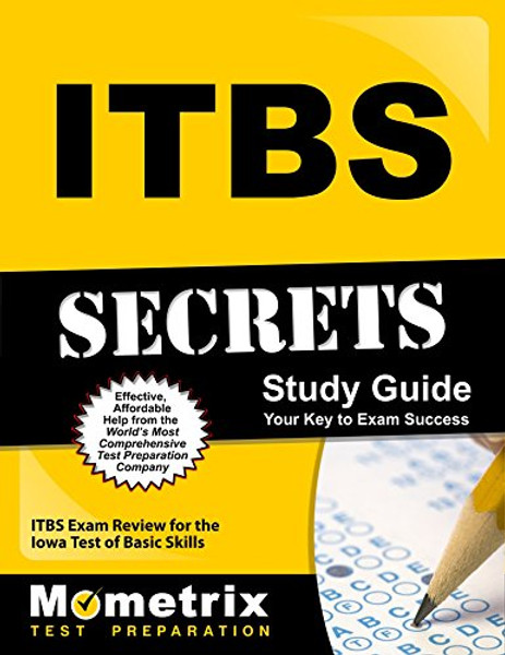 ITBS Secrets Study Guide: ITBS Exam Review for the Iowa Test of Basic Skills (Level 14/Grade 8)