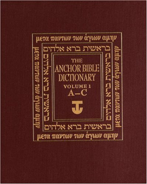 The Anchor Bible Dictionary, Vol. 1: A-C