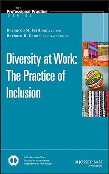 Diversity at Work: The Practice of Inclusion