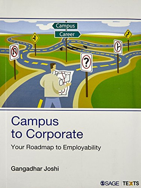 Campus to Corporate: Your Roadmap to Employability