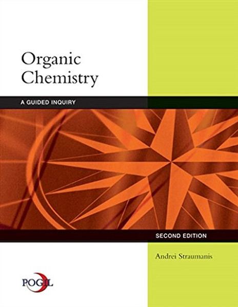 Organic Chemistry: A Guided Inquiry
