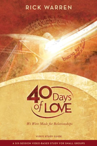 40 Days of Love Study Guide: We Were Made for Relationships