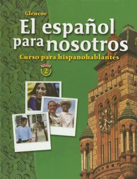 El espaol para nosotros: Curso para hispanohablantes, Level 2, Student Edition (Spanish Edition)