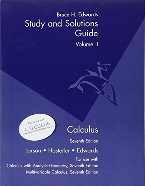 2: Calculus - Study and Solutions Guide Volume II to accompany Calculus w/ Analytic Geometry