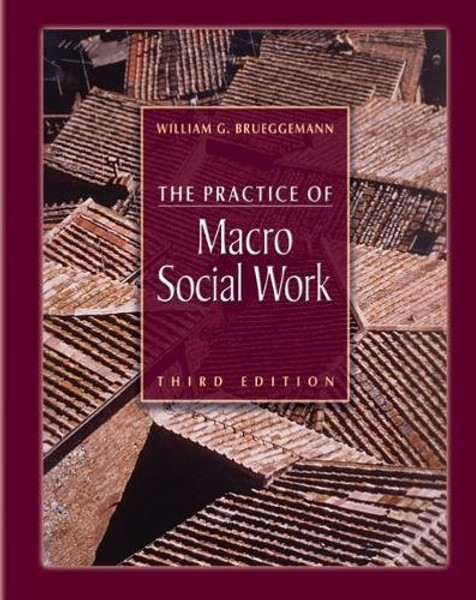 The Practice of Macro Social Work
