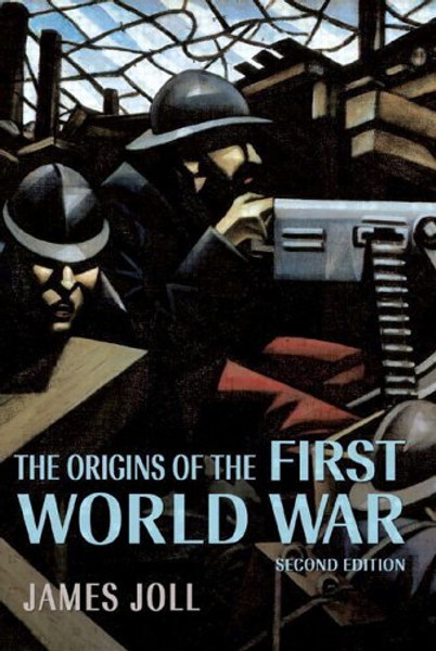 The Origins of the First World War (2nd Edition)
