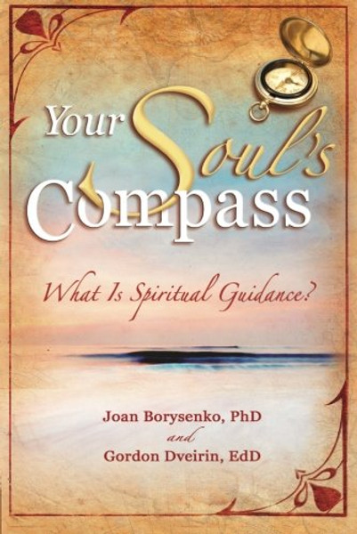 Your Soul's Compass: What Is Spiritual Guidance?