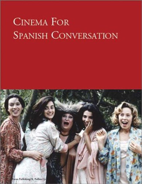 Cinema for Spanish Conversation (Spanish Edition)