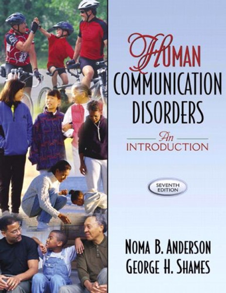 Human Communication Disorders: An Introduction (7th Edition)