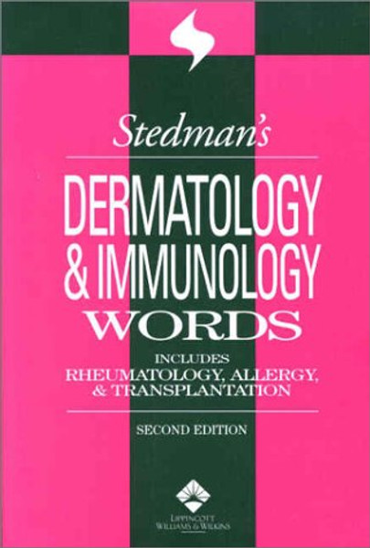 Dermatology & Immunology Words: Includes Rheumatology, Allergy, and Transplantation