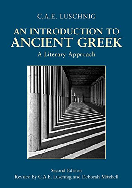 An Introduction to Ancient Greek: A Literary Approach