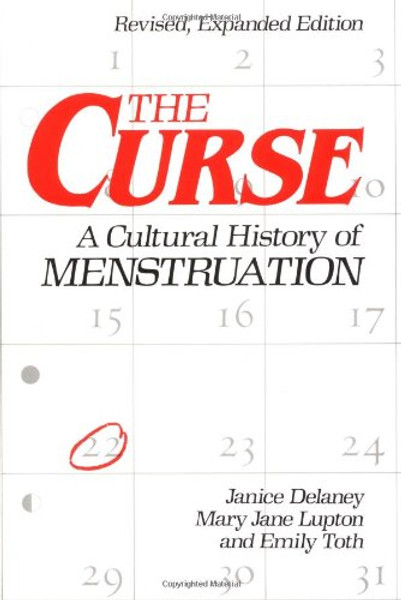 The Curse : A Cultural History of Menstruation