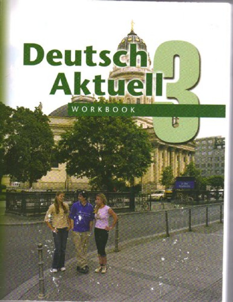 Workbook Deutsch Aktuell: Level 3  (German Edition)