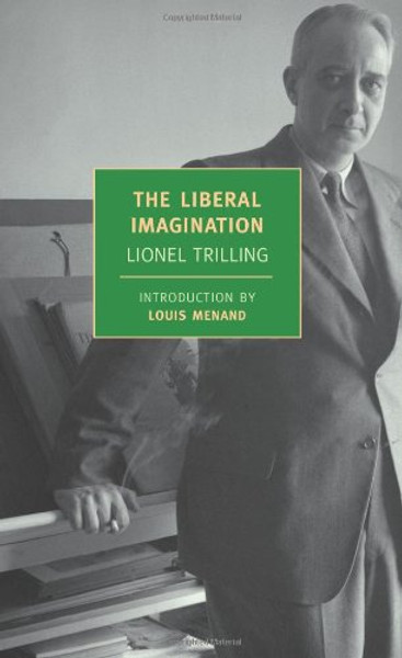 The Liberal Imagination (New York Review Books Classics)
