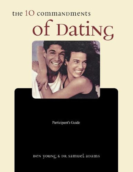 Ten Commandments of Dating (Study Guide)