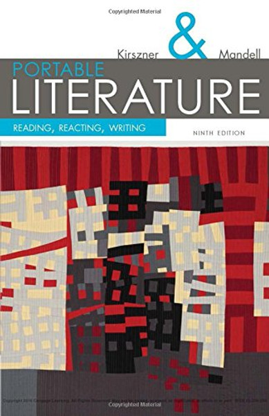 Portable Literature: Reading, Reacting, Writing (The Kirszner/Mandell Literature Series)