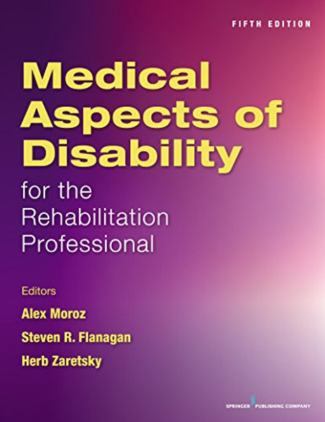 Medical Aspects of Disability for the Rehabilitation Professional, Fifth Edition